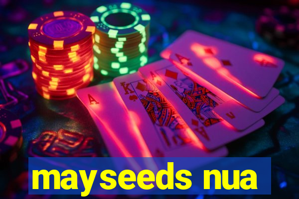 mayseeds nua